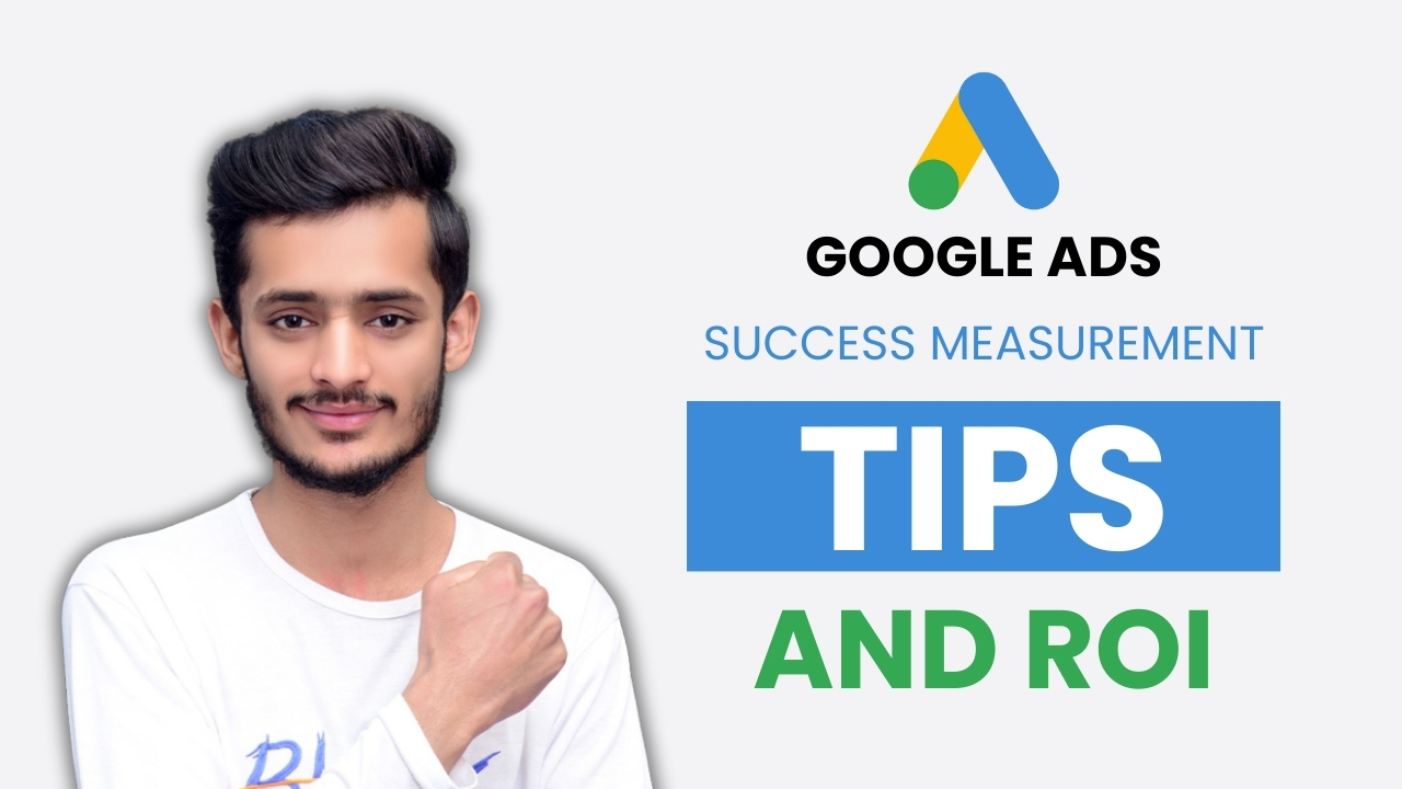 Google-Ads-success-measurement-tips-and-ROI-1